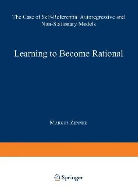 Learning to Become Rational (English, Markus Zenner)