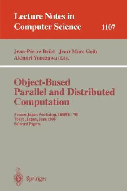 Object-Based Parallel and Distributed Computation (English, Jean-Pierre Briot | Jean-Marc Geib | Akinori Yonezawa)