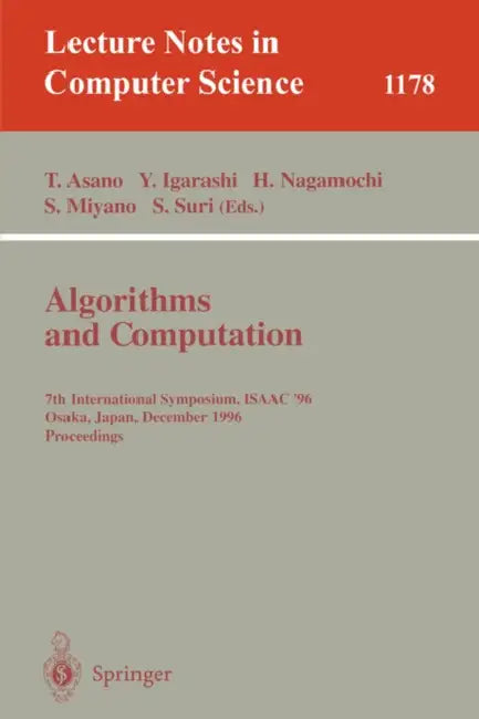 Algorithms and Computation (English, Tetsuo Asano | Yoshihide Igarashi | Hiroshi Nagamochi)