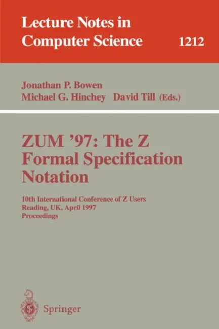 Zum'97 (English, Jonathan P. Bowen | Michael G. Hinchey | David Till)