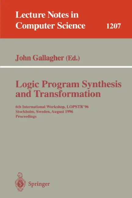 Logic Program Synthesis and Transformation (English, John Gallagher)