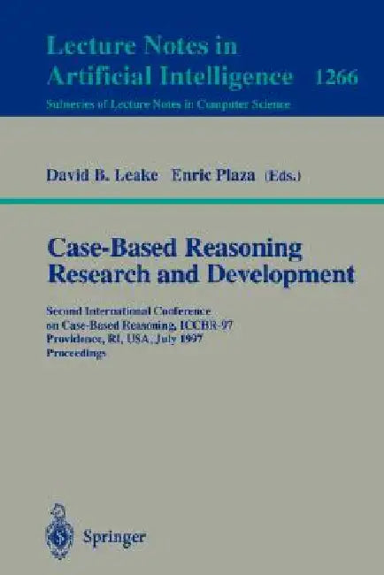 Case-Based Reasoning Research and Development (English, David B. Leake | Enric Plaza)