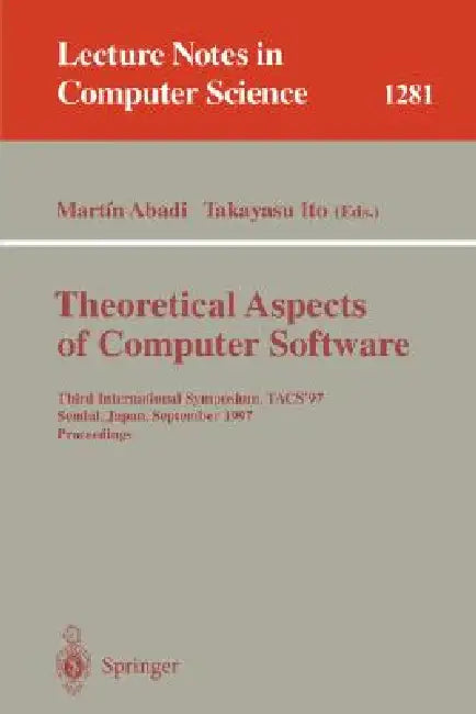 Theoretical Aspects of Computer Software (English, Martin Abadi | Takayasu Ito)
