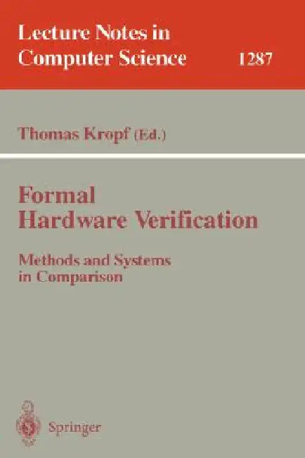 Formal Hardware Verification (English, Thomas Kropf)