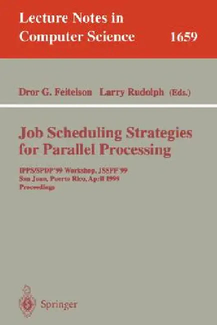 Job Scheduling Strategies for Parallel Processing (English, Dror G. Feitelson | Larry Rudolph)