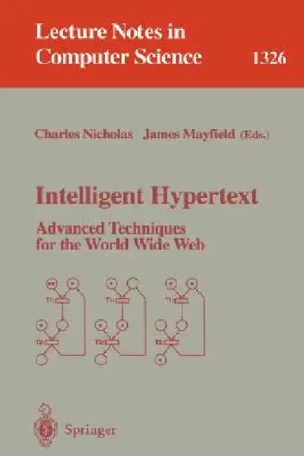Intelligent Hypertext (English, Charles Nicholas | James Mayfield)