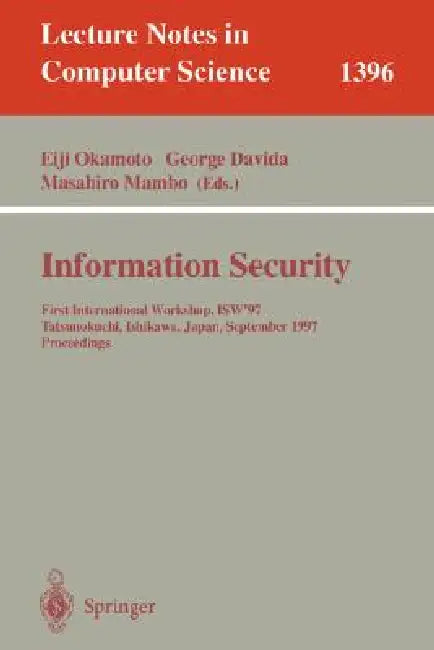 Information Security (English, Eiji Okamoto | George Davida | Masahiro Mambo)
