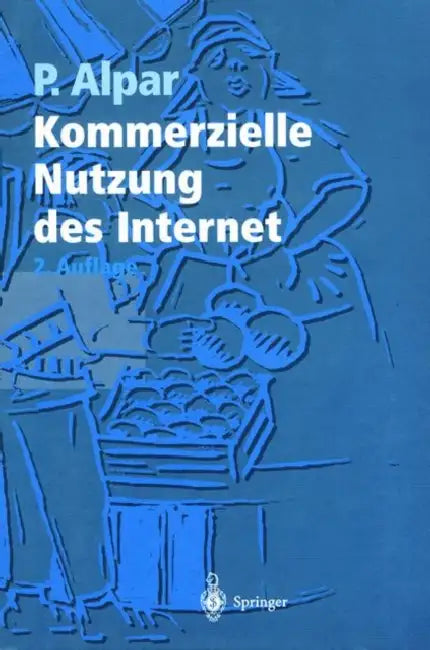Kommerzielle Nutzung Des Internet (English, S. Leich | Paul Alpar | M. Quest)