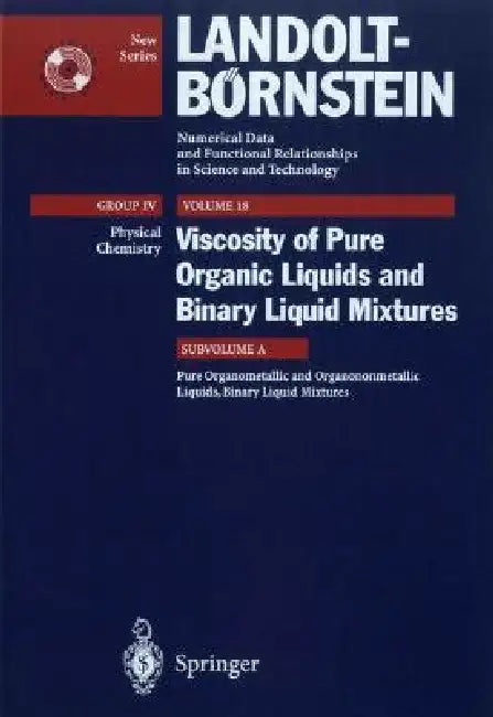 Pure Organometallic and Organononmetallic Liquids, Binary Liquid Mixtures (English, C. Wohlfarth | B. Wohlfarth)
