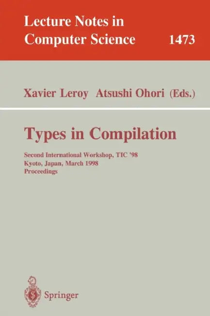 Types in Compilation (English, Xavier Leroy | Atsushi Ohori)