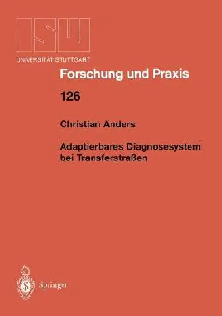 Adaptierbares Diagnosesystem Bei Transferstraßen (English, Christian Anders)