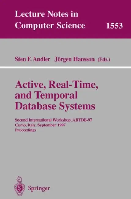 Active, Real-Time, and Temporal Database Systems (English, Sten F. Andler | Jörgen Hansson)