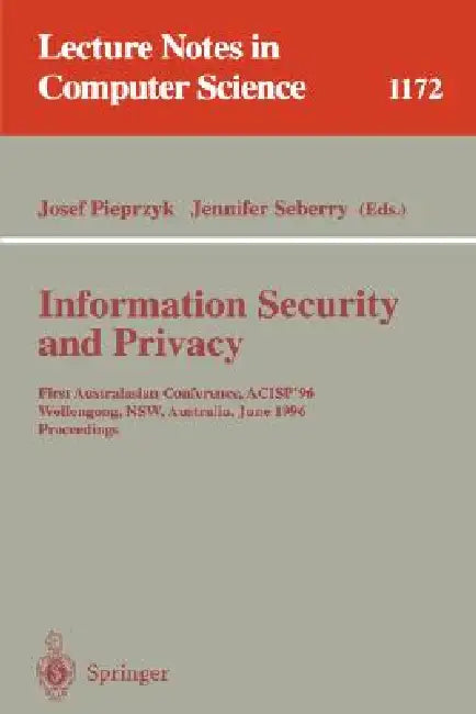 Information Security and Privacy (English, Josef Pieprzyk | Rei Safavi-Naini | Jennifer Seberry)