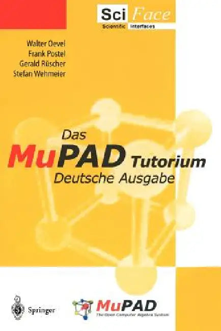 Das Mupad Tutorium (English, Christopher Creutzig | Walter Oevel | F. Postel)