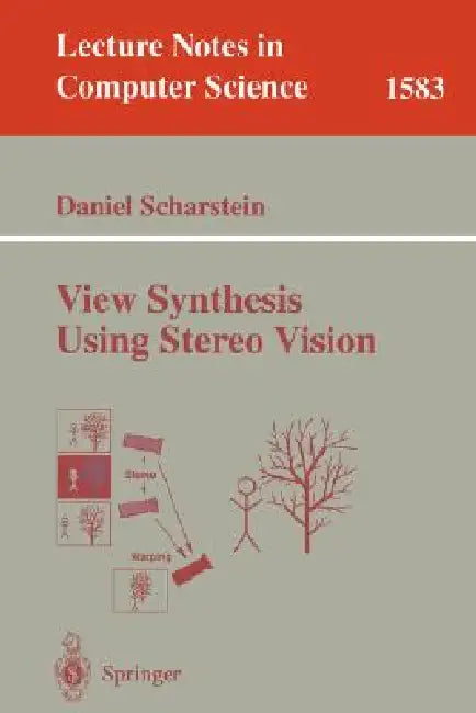 View Synthesis Using Stereo Vision (English, Daniel Scharstein)