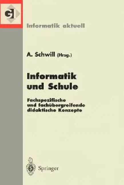 Informatik Und Schule (English, Andreas Schwill)
