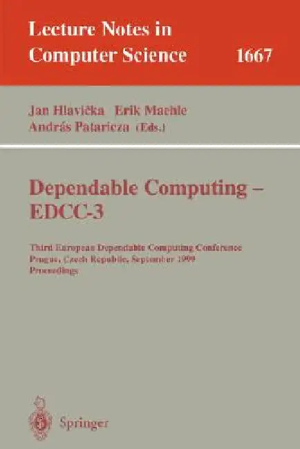Dependable Computing - Eddc-3 (English, Jan Hlavicka | Erik Maehle | Andras Pataricza)