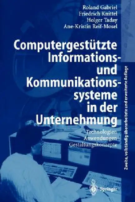 Computergestützte Informations- Und Kommunikationssysteme in Der Unternehmung (English, Roland Gabriel | Friedrich Knittel | Holger Taday)