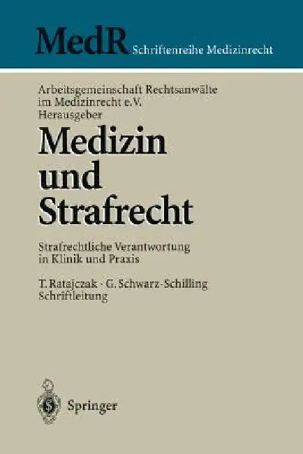 Medizin Und Strafrecht (English, T. Ratajczak | Arbeitsgemeinschaft Rechtsanwälte Im Med | K. -O Bergmann)