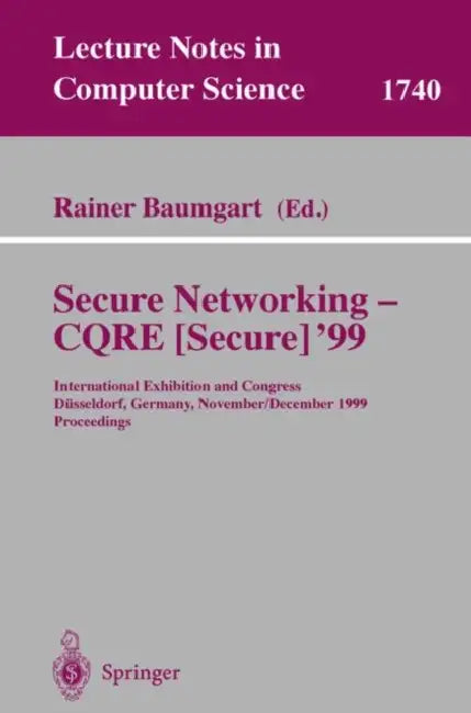 Secure Networking - Cqre (Secure) '99 (English, Rainer Baumgart)