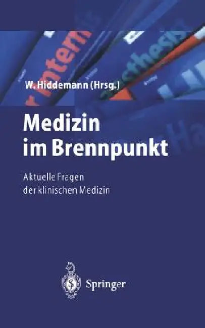 Medizin Im Brennpunkt (English, W. Hiddemann)