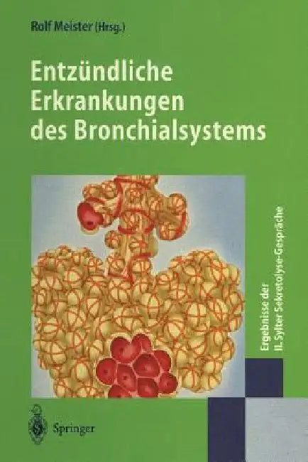 Entzündliche Erkrankungen Des Bronchialsystems (English, Rolf Meister)