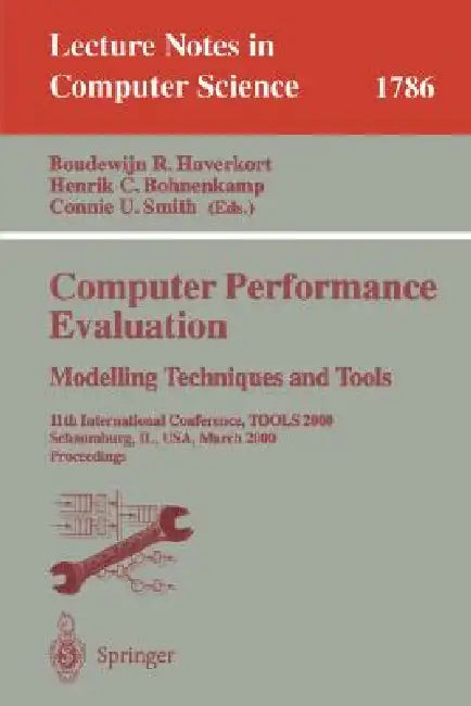 Computer Performance Evaluation. Modelling Techniques and Tools (English, Boudewijn R. Haverkort | Henrik C. Bohnenkamp | Connie U. Smith)