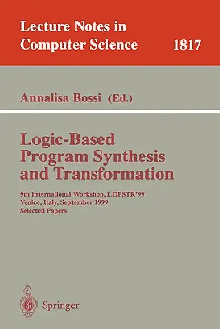 Logic-Based Program Synthesis and Transformation (English, Annalisa Bossi)