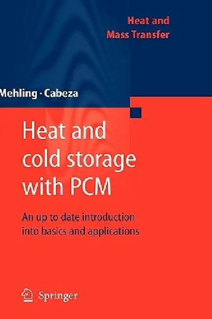 Heat and Cold Storage with PCM (English, Harald Mehling | Luisa F. Cabeza)