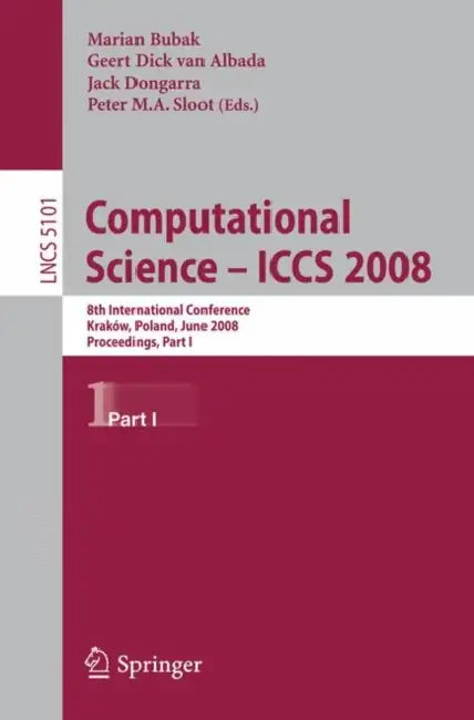 Computational Science - Iccs 2008 (English, Marian Bubak | Geert Dick Van Albada | Jack Dongarra)