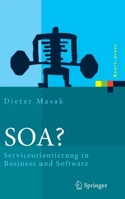 Soa?: Serviceorientierung in Business Und Software (English, Dieter Masak)