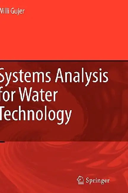 Systems Analysis for Water Technology (English, Willi Gujer)