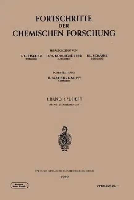 Fortschritte Der Chemischen Forschung (English, Prof Dr F. G. Fischer | Prof Dr H. W. Kohlschütter | Prof Dr Kl Schäfer)