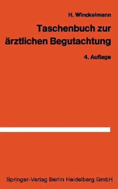 Taschenbuch Zur Ärztlichen Begutachtung in Der Arbeiter- Und Angestelltenrentenversicherung (English, H. Winckelmann)