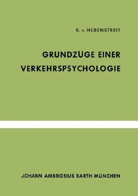 Grundzüge Einer Verkehrspsychologie (English, B. V. Hebenstreit)