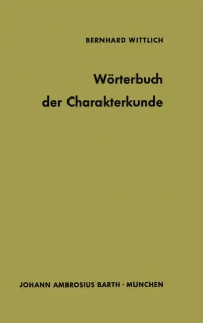 Wörterbuch Der Charakterkunde (English, B. Wittlich)