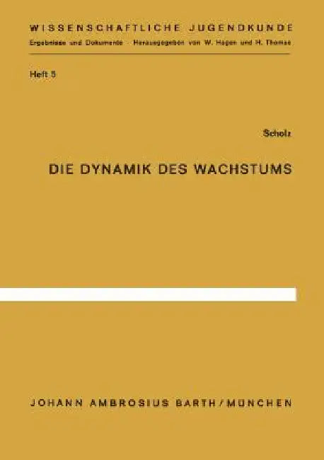 Die Dynamik Des Wachstums (English, E. Scholz)