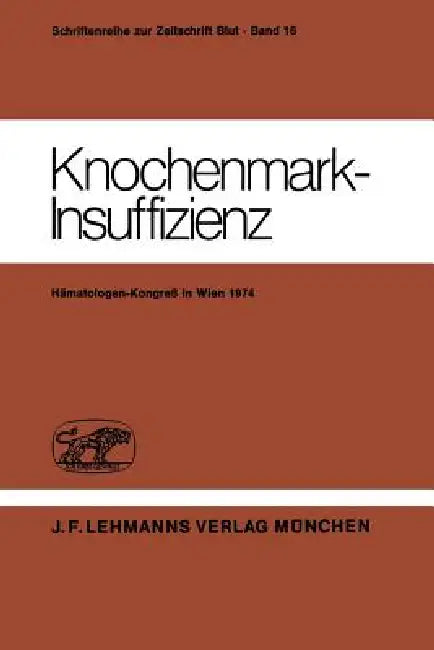 Knochenmark-Insuffizienz (English, H. Heimpel | D. Huhn | C. Mueller-Eckhardt)