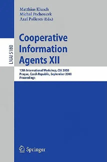 Cooperative Information Agents XII (English, Matthias Klusch | Michal Pechoucek | Axel Polleres)