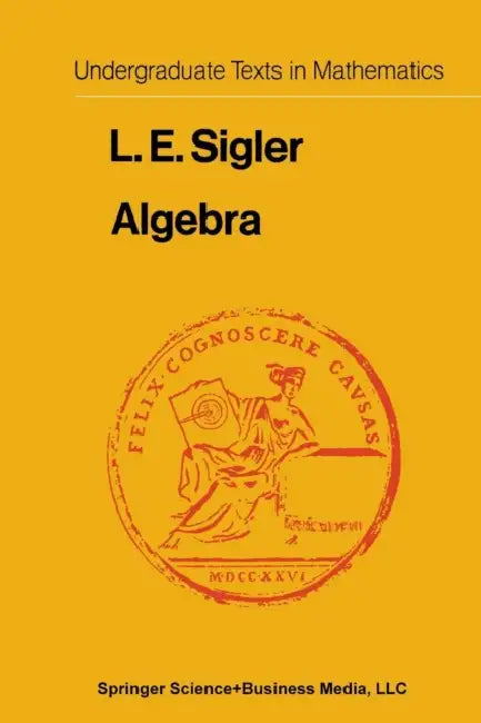 Algebra (English, Laurence Edward Sigler)