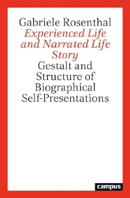 Experienced Life and Narrated Life Story (English, Gabriele Rosenthal)