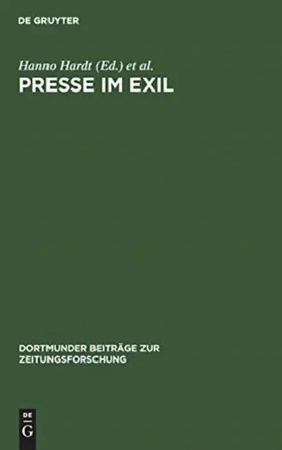 Presse im Exil (English, Hanno Hardt | Elke Hilscher | Winfried B. Lerg)