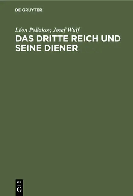 Das Dritte Reich und seine Diener (English, Léon Poliakov | Josef Wulf)