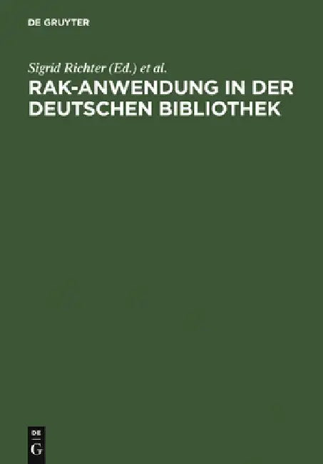 RAK-Anwendung in der Deutschen Bibliothek (English, Sigrid Richter | Deutsche Bibliothek)