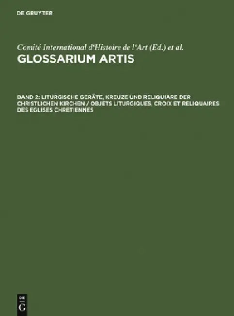 Liturgische Geräte, Kreuze und Reliquiare der christlichen Kirchen / Objets liturgiques, croix et re (English, Sigmund Benker)