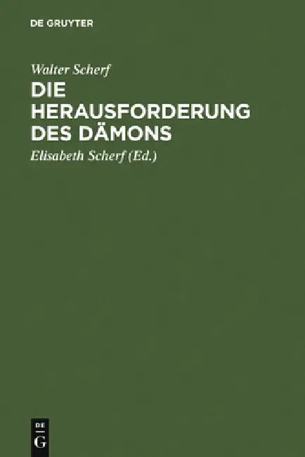 Die Herausforderung des Dämons (English, Walter Scherf | Elisabeth Scherf)