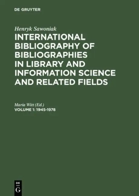 International Bibliography of Bibliographies in Libraries and Information Science (English, Henryk/ Witt, Maria Sawoniak)