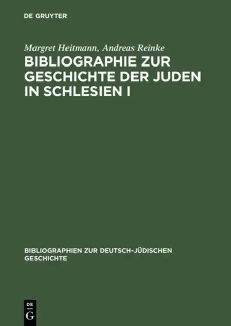 Bibliographie Zur Geschichte Der Juden in Schlesien I (English, Margret Heitmann)