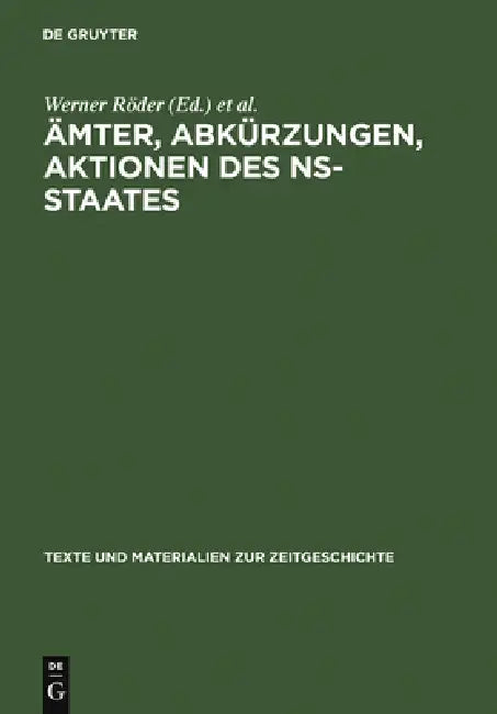 Ämter, Abkürzungen, Aktionen des NS-Staates (English, Institut Für Zeitgeschichte | Heinz Boberach | Rolf Thommes)