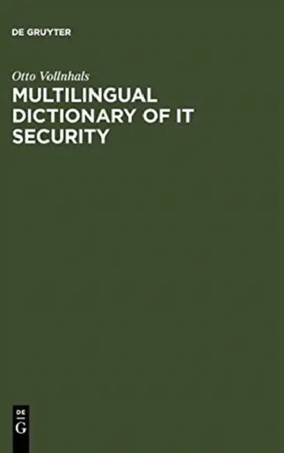 Multilingual Dictionary of It Security (English, Otto Vollnhals)